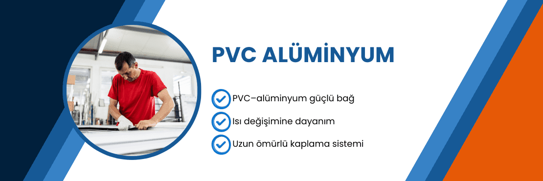PVC Alüminyum Sektöründe Hotmelt Yapıştırıcılar