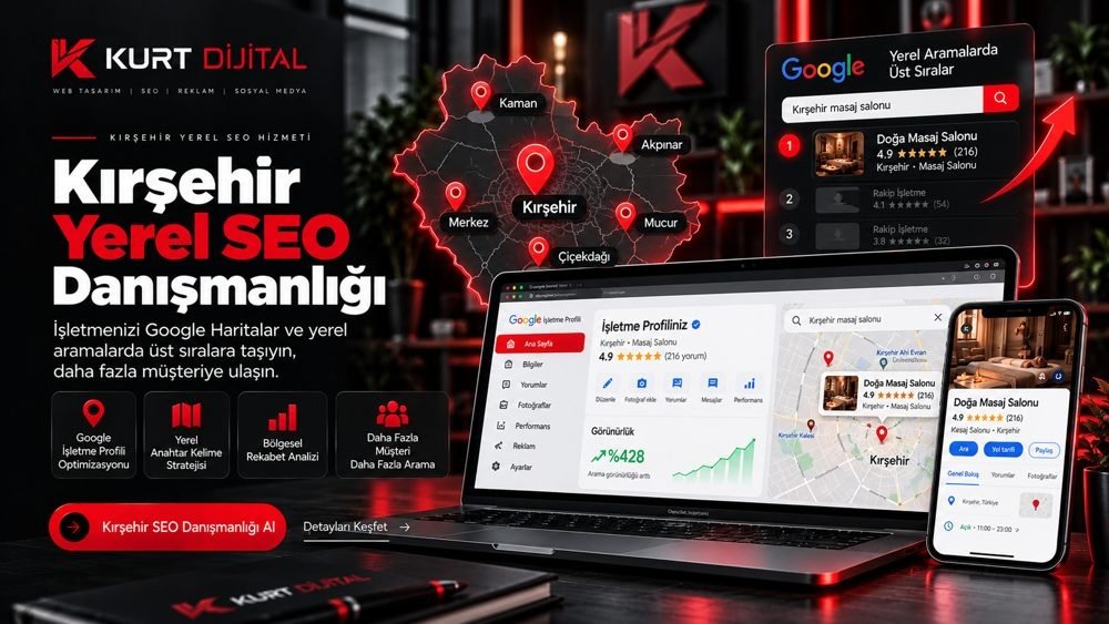 Kırşehir Yerel SEO Danışmanlığı ile Daha Fazla Müşteri Kırşehir Yerel SEO Danışmanlığı ile Daha Fazla Müşteri
