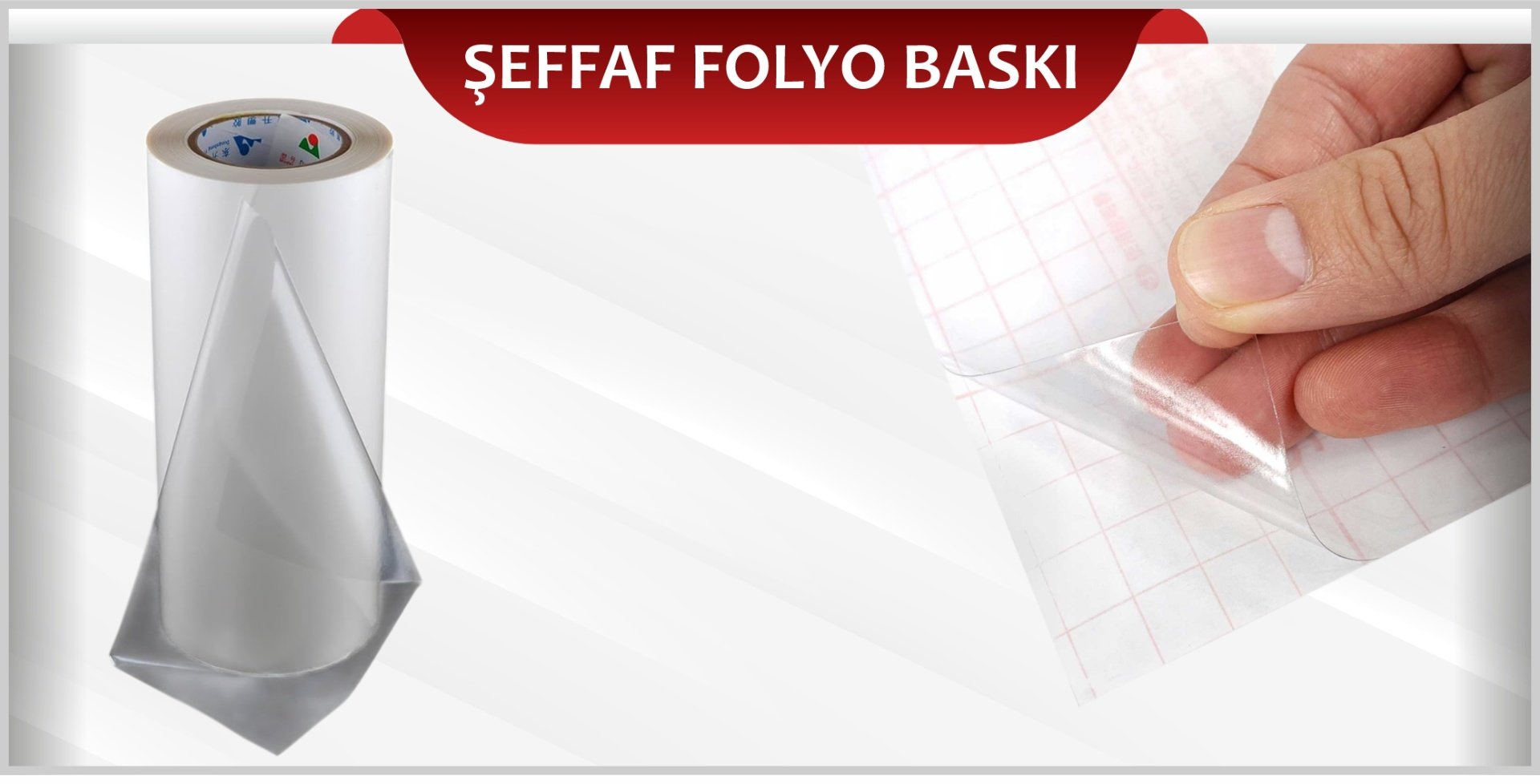 Şeffaf Folyo Baskı