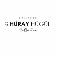 Uz.Dr.Hüray Hugül Klinik - Antalya