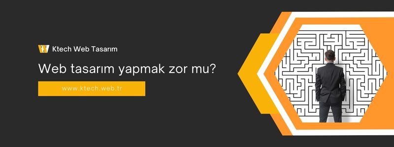 web-tasarim-yapmak-zor