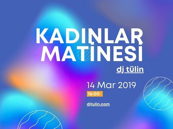 DJ Tülin Kadınlar Matinesi Etkinliğinde