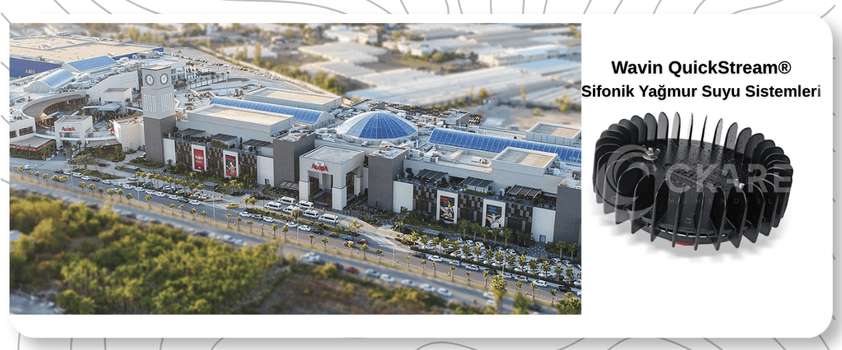 Agora AVM Sifonik Çatı Yağmur Suyu Drenaj Sistemi Uygulaması - CKare Mühendislik