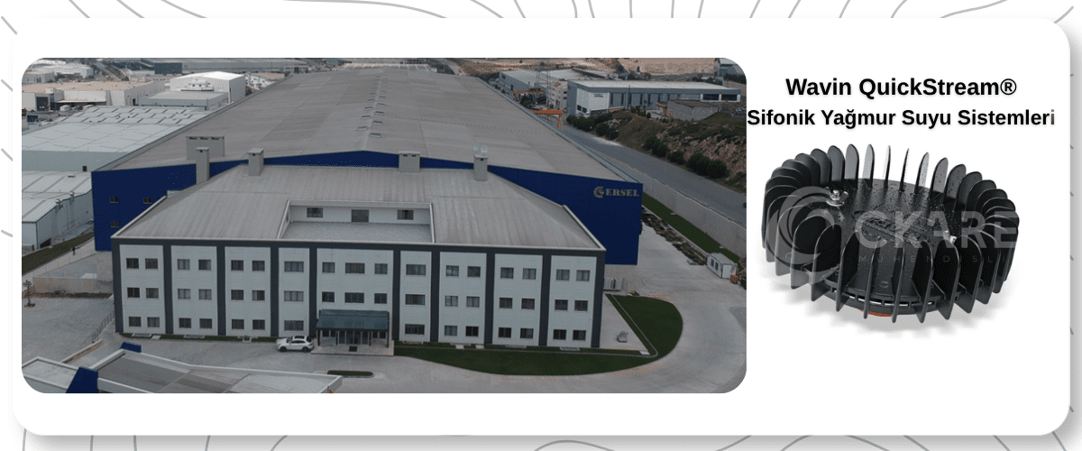 Kocaeli Ersel Makine A.Ş. Sifonik Çatı Yağmur Suyu Drenaj Sistemi Uygulaması - CKare Mühendislik