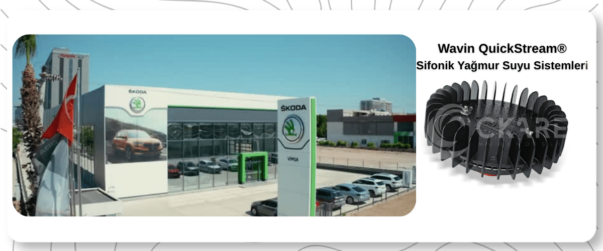 Antalya Skoda Showroom Sifonik Çatı Yağmur Suyu Drenaj Sistemi - CKare Mühendislik