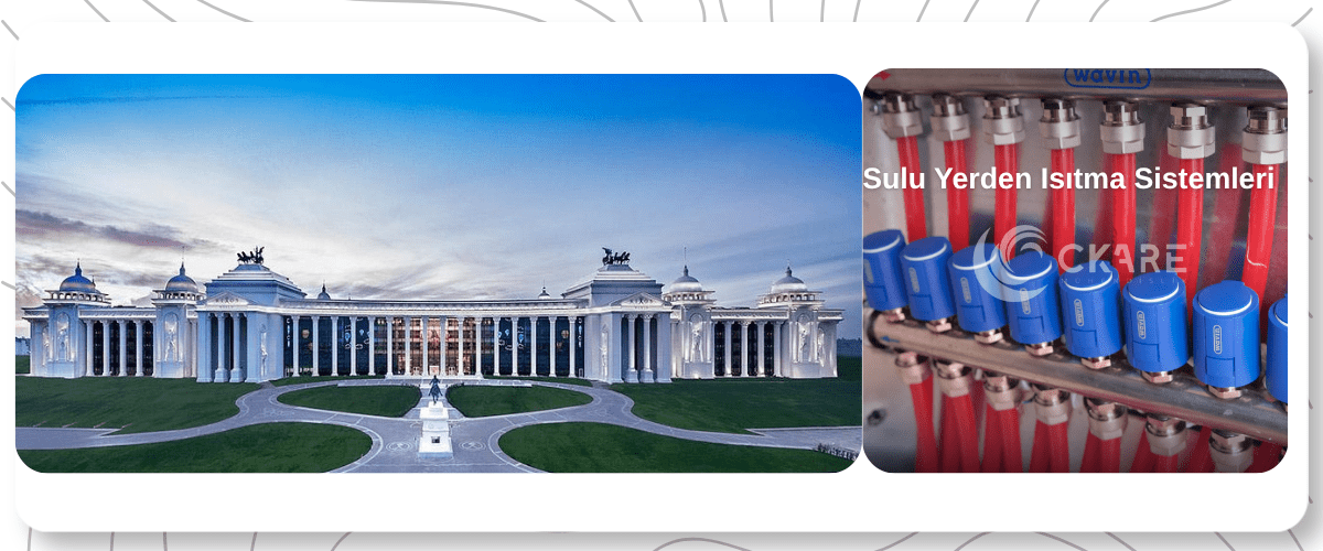 Antalya Rixos The Land of Legends SPA Hamam ve Masaj Odaları Sulu Yerden Isıtma Sistemleri - CKare Mühendislik