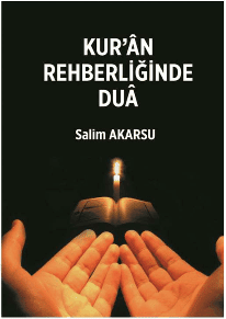 kuran rehberliğinde dua iç