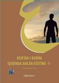 kuranı kerim ışığında ahlak eğitimi iç