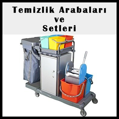 Temizlik Arabaları ve Setleri