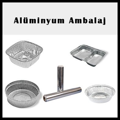 Alüminyum Ambalaj