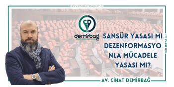 Sansür Yasası Mi Dezenformasyonla Mücadele Yasası Mi?