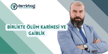 Birlikte Ölüm Karinesi ve Gaiblik