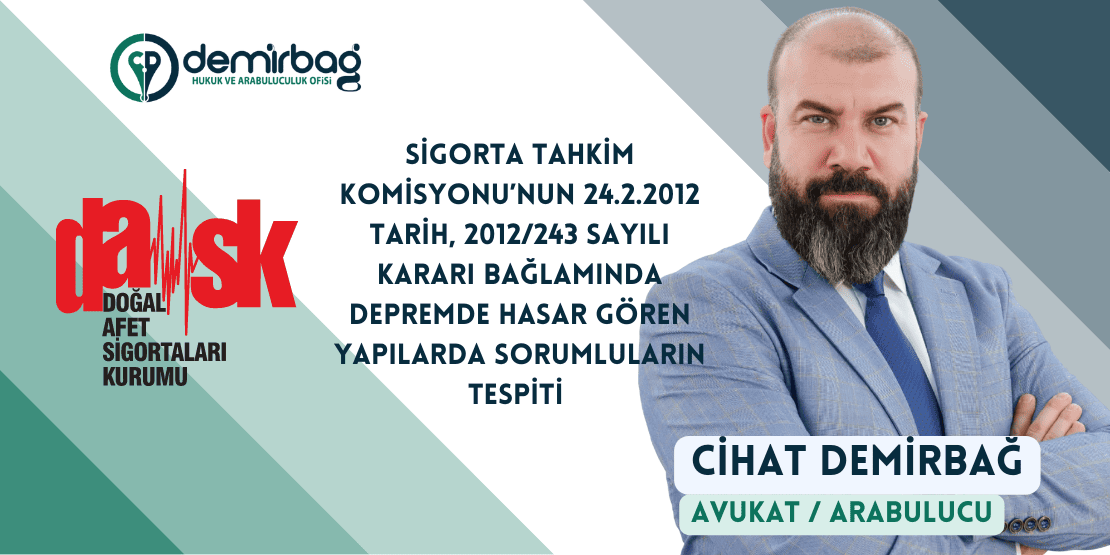 Depremde Hasar Gören Yapilarda Sorumlularin Tespiti Ve Dask