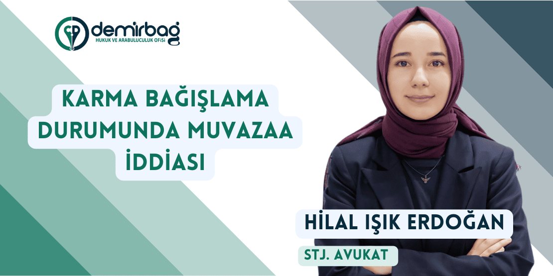 Karma Bağışlama Durumunda Muvazaa İddiası