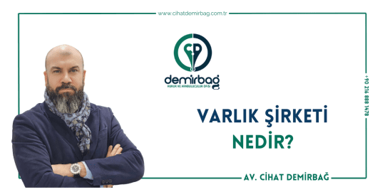 Varlık Şirketi Nedir?