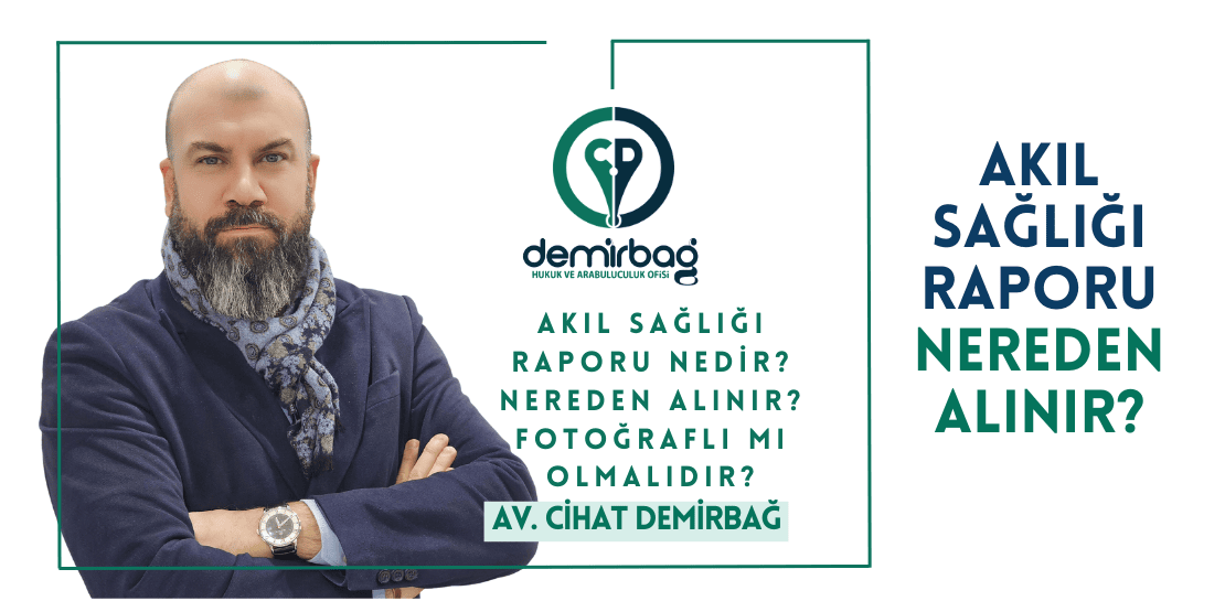Akıl Sağlığı Raporu Nereden Alınır?