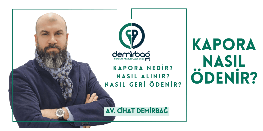 Kaparo Nedir? Nasıl Ödenir? Nasıl Alınır?