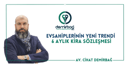 Evsahiplerinin Yeni Trendi: 6 Aylık Kira Sözleşmesi