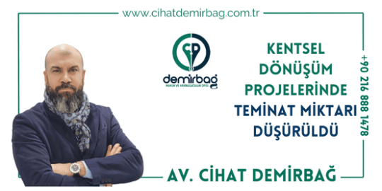 Kentsel Dönüşüm Projelerinde Teminat Miktarı Düşürüldü