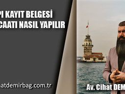 Yapı Kayıt Belgesi Müracaatı Nasıl Yapılır ?