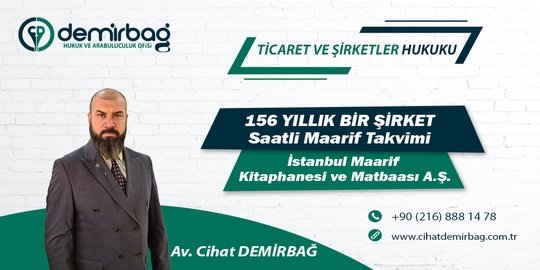 156 YILLIK BİR ŞİRKET - Saatli Maarif Takvimi - İstanbul Maarif Kitaphanesi ve Matbaası A.Ş.