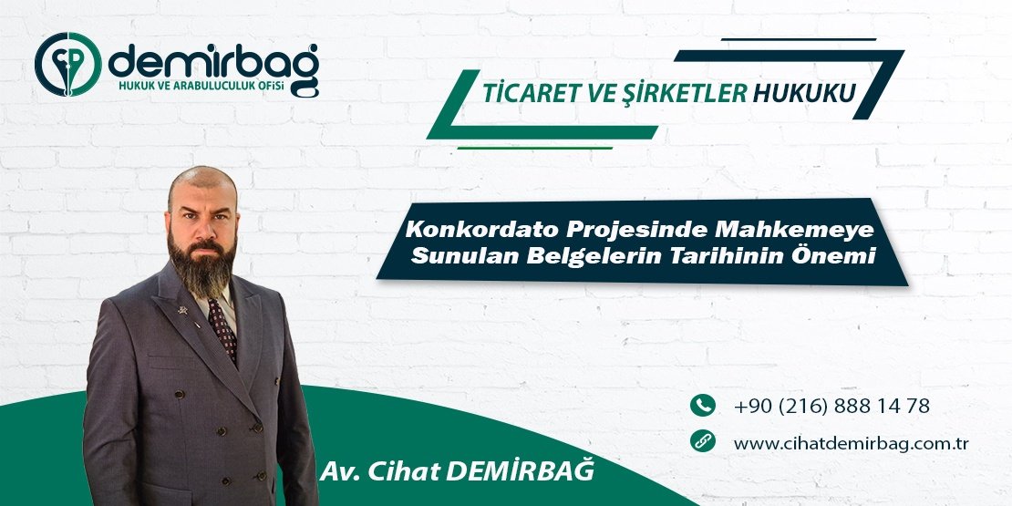 Konkordato Projesinde Mahkemeye Sunulan Belgelerin...