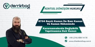 6704 Sayılı Kanun İle Bazı Kanun