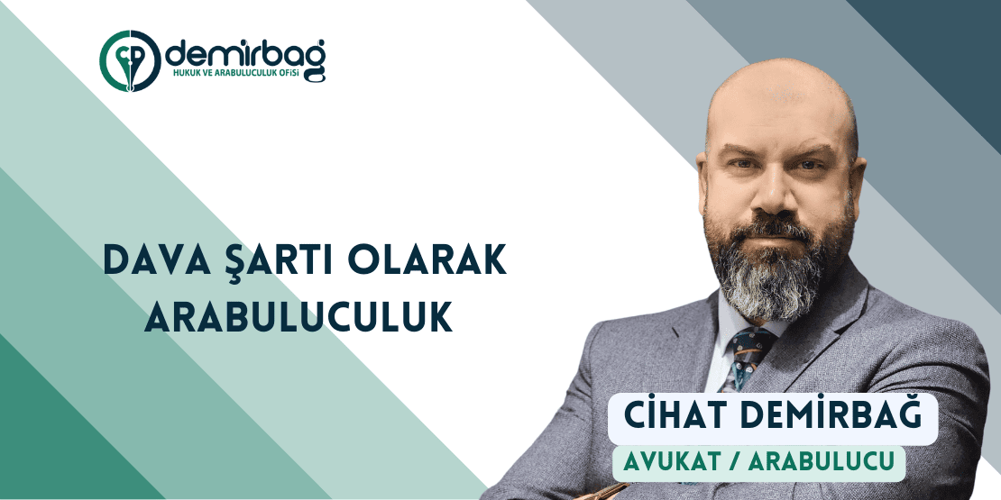 Dava Şartı Olarak Zorunlu Arabuluculuk