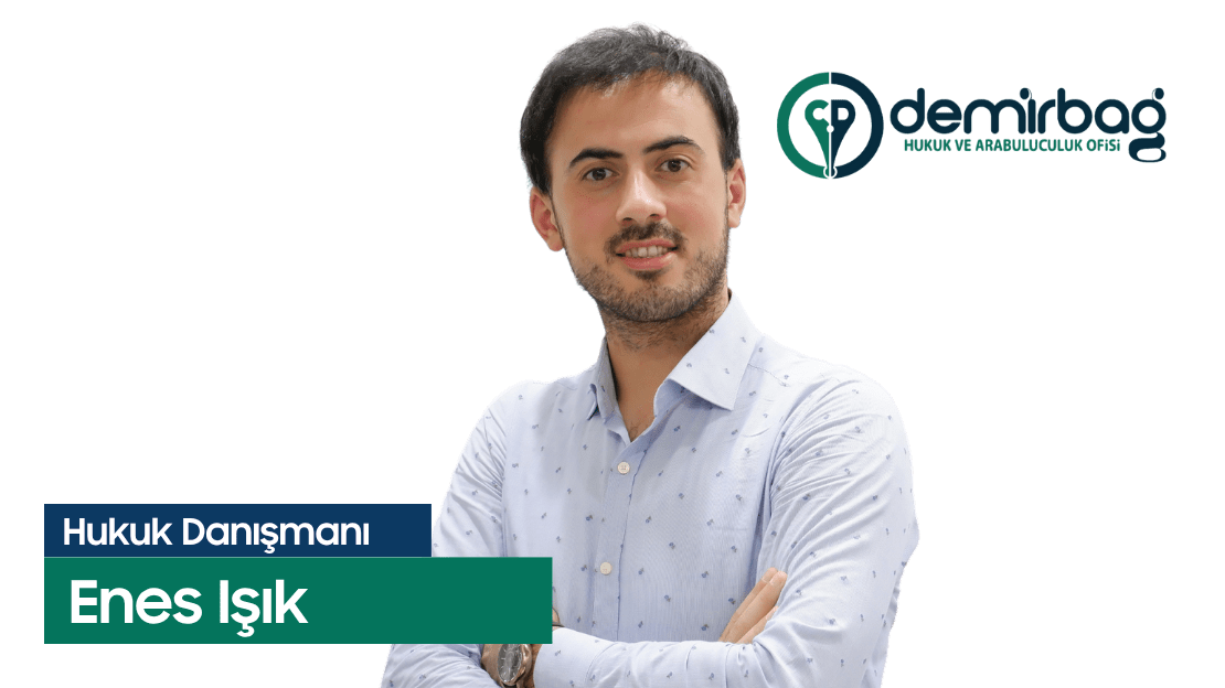 Hukuk Danışmanı Enes Işık Avukat