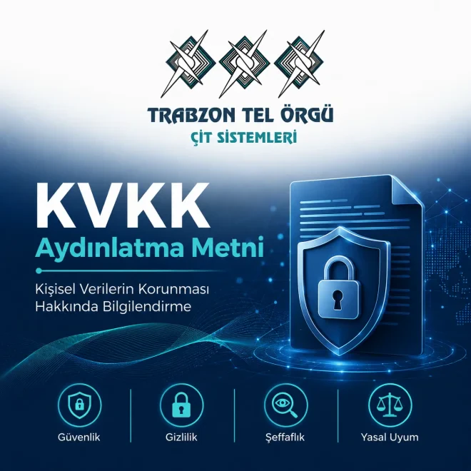 KVKK Aydınlatma Metni | Trabzon Tel Örgü