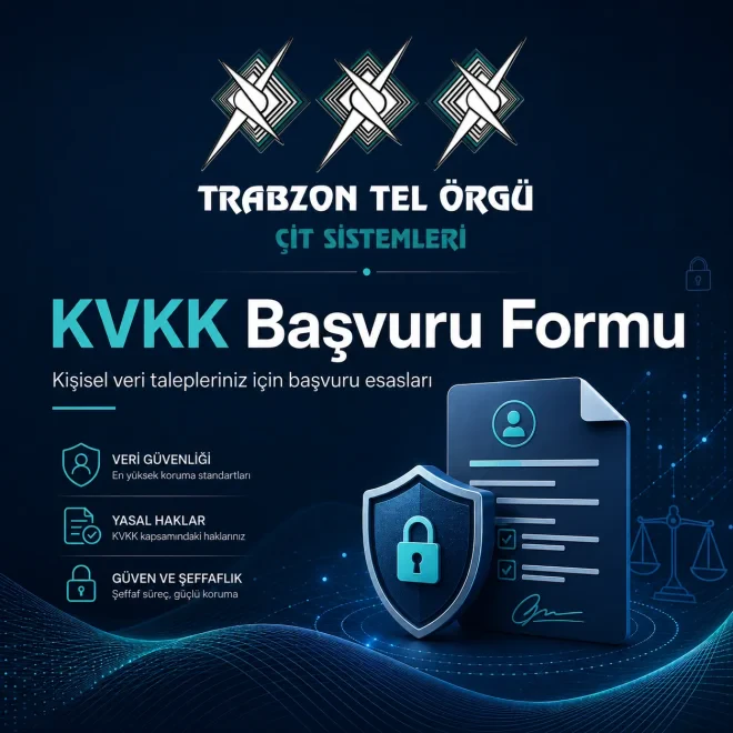KVKK Başvuru Formu | Trabzon Tel Örgü